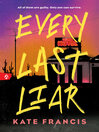 Every Last Liar